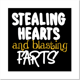 Stealing Hearts & Blasting Farts Posters and Art